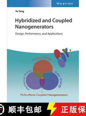 【3-4周达】Hybridized And Coupled Nanogenerators - Design, Performance And Applications [Wiley材料科学] [9783527346349]