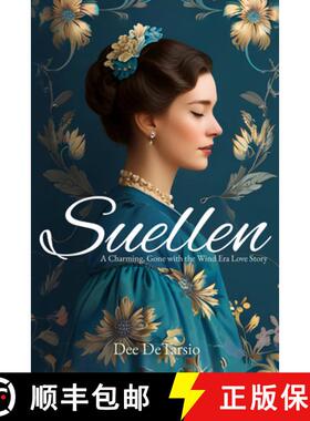 【3-4周达】Suellen : A Charming, Gone with the Wind Era Love Story [9781592115426]