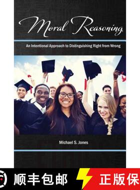 【3-4周达】Moral Reasoning: An Intentional Approach to Distinguishing Right from Wrong: An Intention ... [9781524945305]