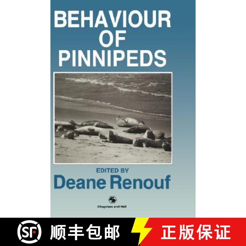 【3-4周达】The Behaviour of Pinnipeds [9780412305405]
