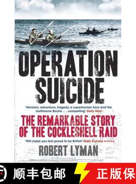【3-4周达】Operation Suicide: The Remarkable Story of the Cockleshell Raid [9780857382412]
