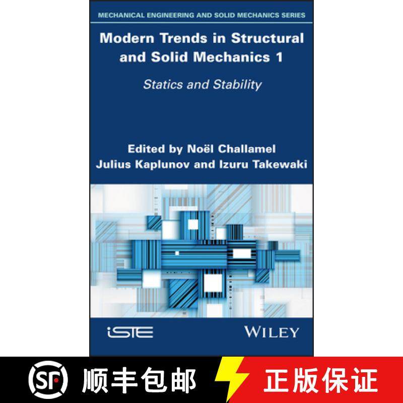 【3-4周达】Modern Trends in Structural and Solid Mechanics 1 - Statics and Stability: Statics and Sta... [9781786307149]