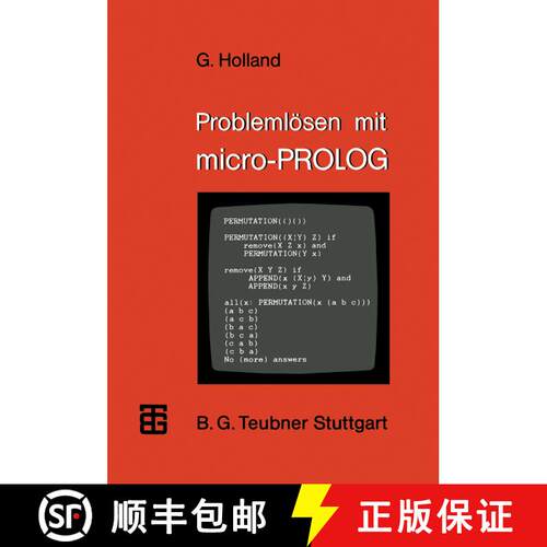 【3-4周达】Problemlösen mit micro-PROLOG : Eine Einführung mit ausgewählten Beispielen aus der kü... [9783519025429]