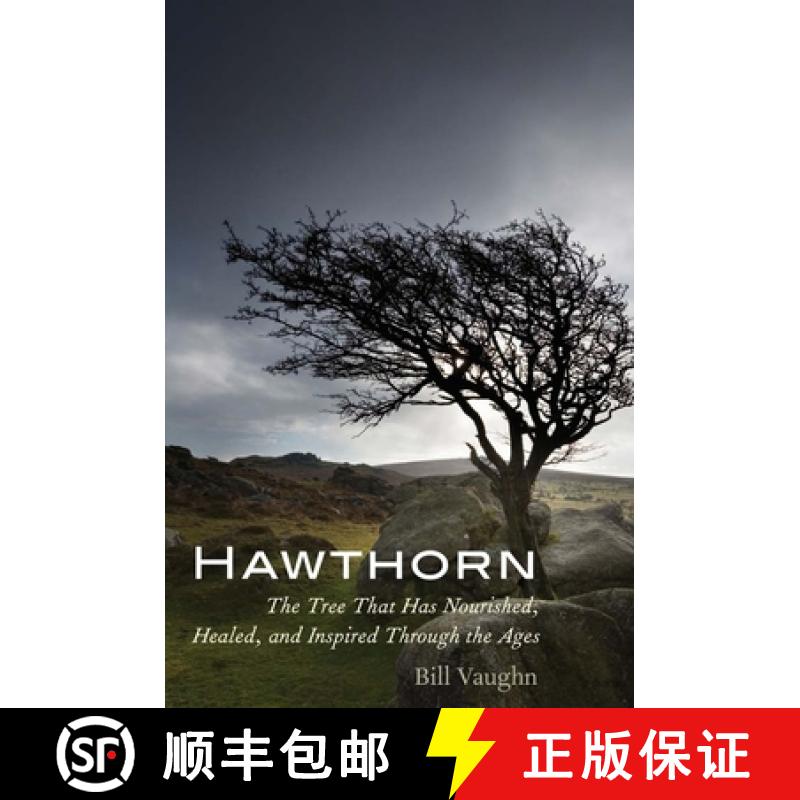 【3-4周达】Hawthorn: The Tree That Has Nourished, Healed, and Inspired Through the Ages [9780300219876]