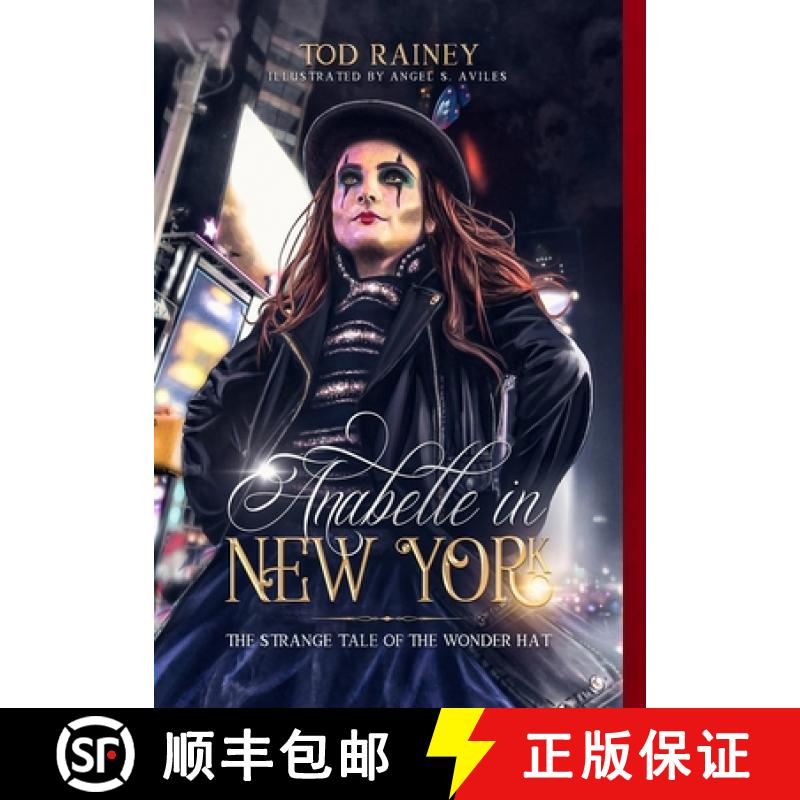 【2-3周达】Anabelle in New York: The Strange Tale of the Wonder Hat [9781088297247]