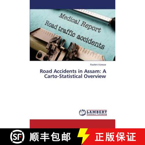 预订 Road Accidents in Assam: A Carto-Statistical Overview [9783659584909]