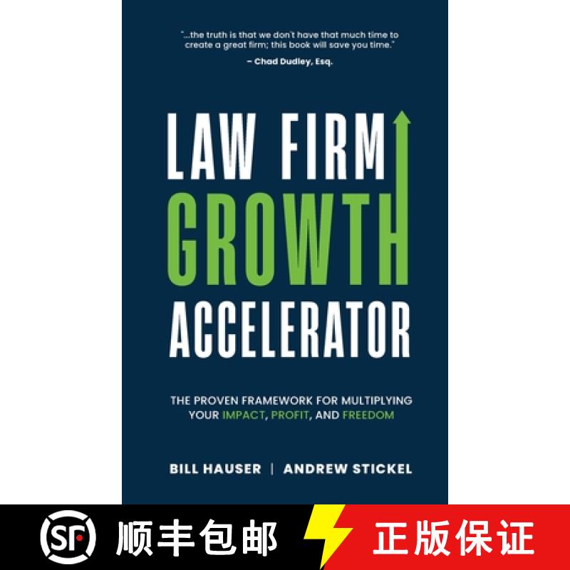 【2-3周达】Law Firm Growth Accelerator: The Proven Framework for Multiplying Your Impact, Profit, and... [9798990686731]