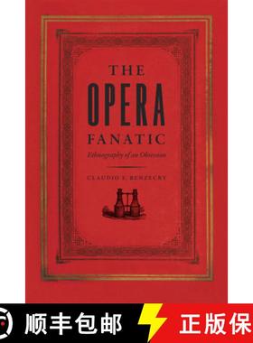 【3-4周达】Opera Fanatic – Ethnography of an Obsession: Ethnography of an Obsession [9780226043425]
