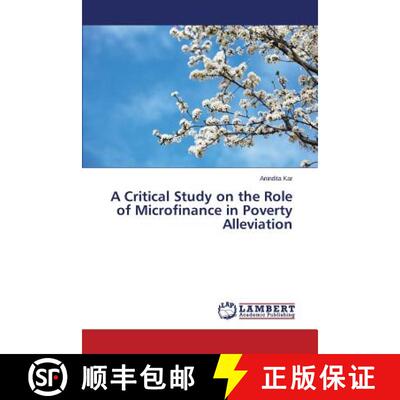 预订 A Critical Study on the Role of Microfinance in Poverty Alleviation [9783659794490]