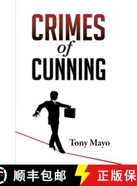 预订 Crimes of Cunning: A comedy of personal and political transformation in the deteriorating Americ... [9781941466056]