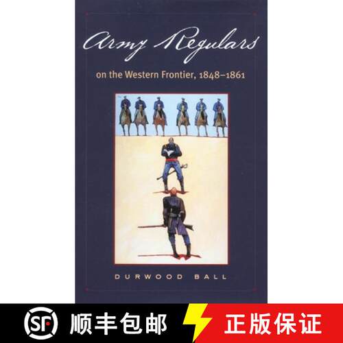 【3-4周达】精装 Army Regulars on the Western Frontier [9780806133126]