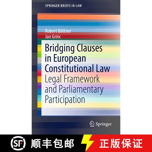 【3-4周达】Bridging Clauses in European Constitutional Law : Legal Framework and Parliamentary Partic... [9783319733401]