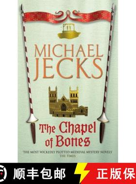 【3-4周达】Chapel of Bones (Knights Templar Mysteries 18): An engrossing and intriguing medieval mystery [9780755322961]