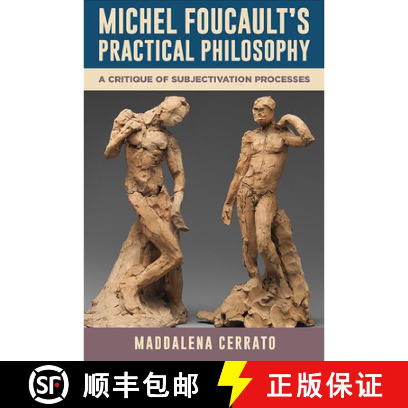 【2-3周达】Michel Foucault's Practical Philosophy : A Critique of Subjectivation Processes [9798855802207]