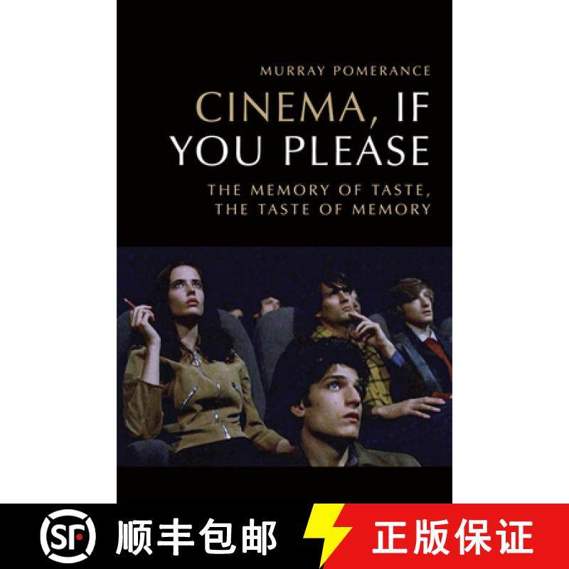 【3-4周达】Cinema, If You Please: The Memory of Taste, the Taste of Memory [9781474428682]
