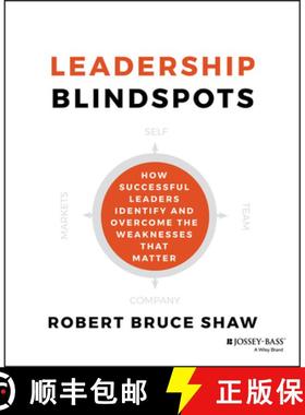 【3-4周达】Leadership Blindspots:  How Successful Leaders Identify And Overcome The Weaknesses That M... [9781118646298]