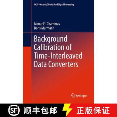 【3-4周达】精装 Background Calibration of Time-Interleaved Data Converters [9781461415107]