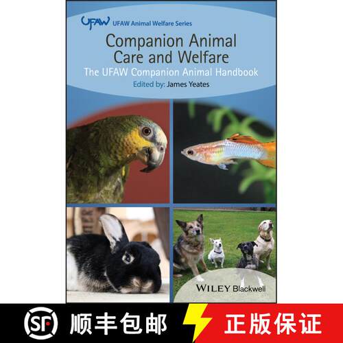 【3-4周达】Companion Animal Care And Welfare - The Ufaw Companion Animal Handbook [Wiley动物医学] [9781118688793]