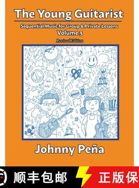 预订 The Young Guitarist, Volume 3: Sequential Music for Group & Private Lessons [9798986650555]