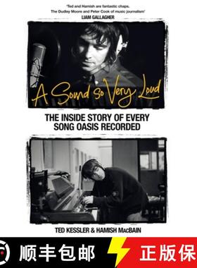 【3-4周达】Sound So Very Loud: The Inside Story of Every Oasis Song Ever Recorded [9781035078264]