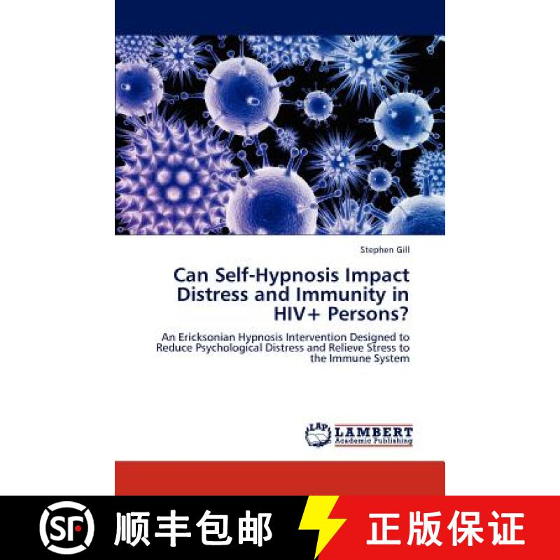预订 Can Self-Hypnosis Impact Distress and Immunity in HIV+ Persons? [9783844386110]