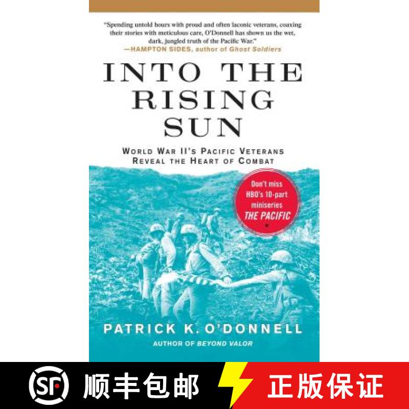 【3-4周达】Into the Rising Sun: World War II's Pacific Veterans Reveal the Heart of Combat [9781439192580]
