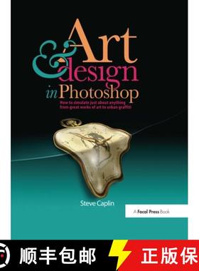 【3-4周达】Art and Design in Photoshop: How to Simulate Just about Anything from Great Works of Art t... [9781138401099]