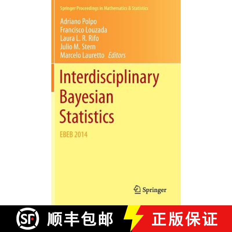 【3-4周达】Interdisciplinary Bayesian Statistics : EBEB 2014 [9783319124537]