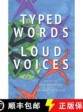 【3-4周达】Typed Words, Loud Voices [9780986183522]