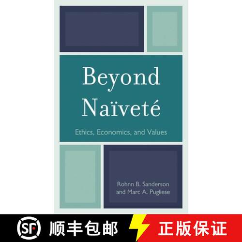 【3-4周达】精装 Beyond Naïveté : Ethics, Economics and Values [9780761859581]