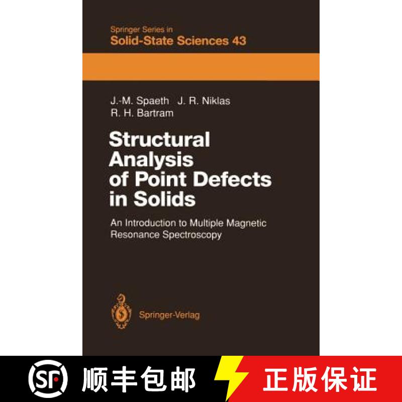 【3-4周达】Structural Analysis of Point Defects in Solids : An Introduction to Multiple Magnetic Reso... [9783642844072]