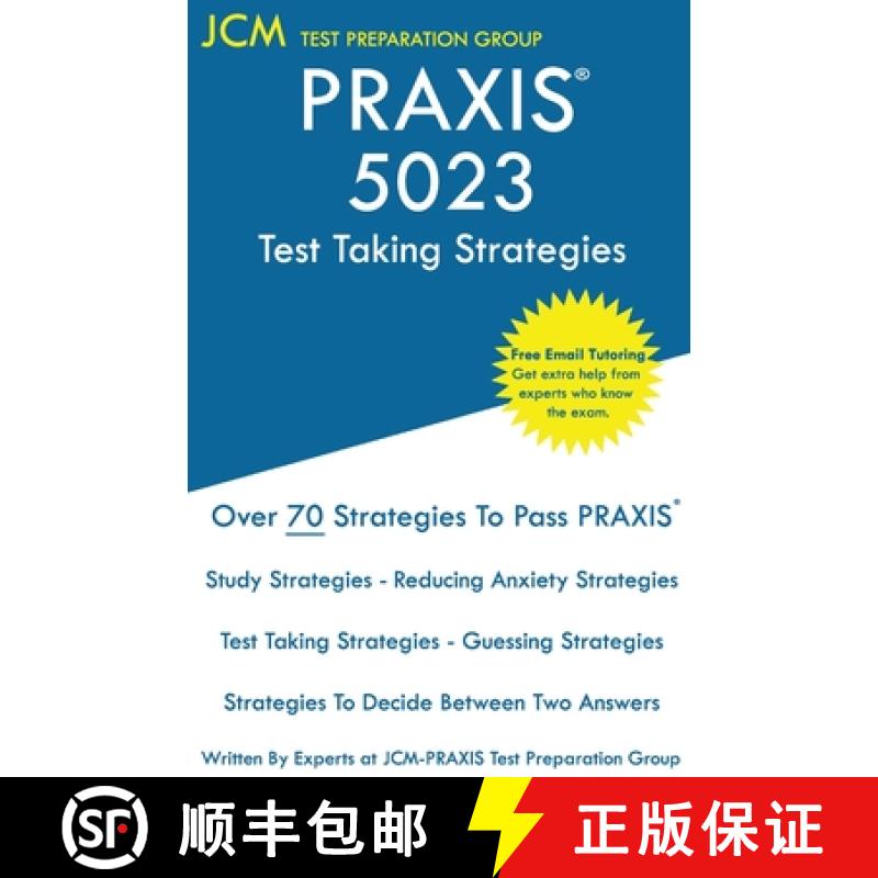 【3-4周达】PRAXIS 5023 Test Taking Strategies: PRAXIS 5023 Exam - Free Online Tutoring - The latest s... [9781649260697]