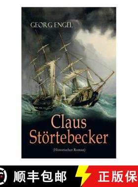 【3-4周达】Claus Stoertebecker (Historischer Roman): Basiert auf dem Leben des beruchtigten Piraten [9788026861232]