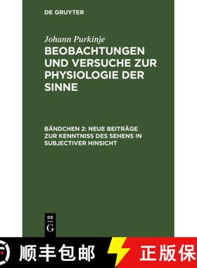 预订 Neue Beiträge Zur Kenntniss Des Sehens in Subjectiver Hinsicht [9783112630471]