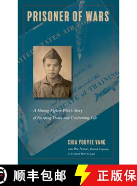 【3-4周达】Prisoner of Wars: A Hmong Fighter Pilot's Story of Escaping Death and Confronting Life [9781439919392]