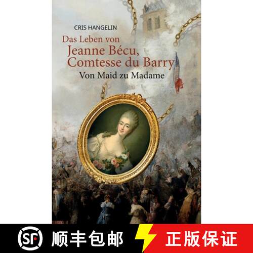 【3-4周达】Das Leben von Jeanne Bécu, Comtesse du Barry Von Maid zu Madame: Sprachniveau B1 Deutsch-... [9788367174220]
