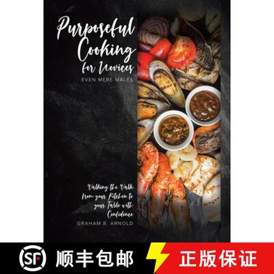 预订 Purposeful Cooking for Novices: Even Mere Males [9780228876519]