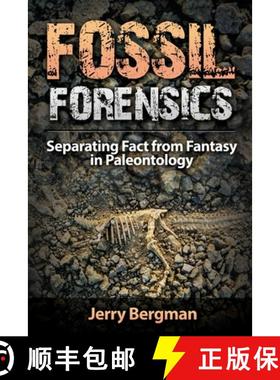 【3-4周达】Fossil Forensics: Separating Fact from Fantasy in Paleontology [9781944918101]