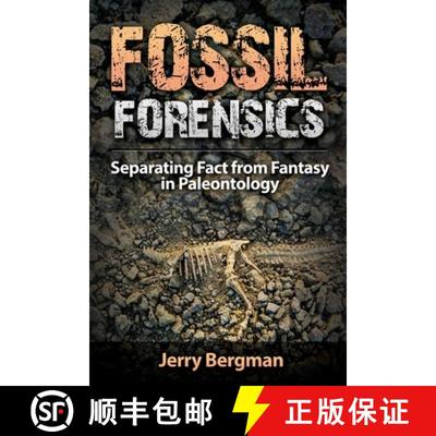 【3-4周达】Fossil Forensics: Separating Fact from Fantasy in Paleontology [9781944918101]