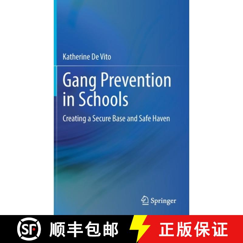 【3-4周达】Gang Prevention in Schools : Creating a Secure Base and Safe Haven [9783030829131]