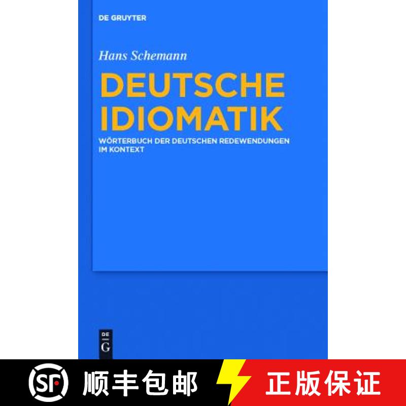 【3-4周达】精装 Deutsche Idiomatik: Woerterbuch Der Deutschen Redewendungen Im Kontext [9783110217889] - 实物图