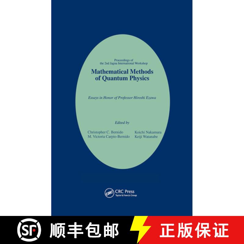 【3-4周达】Mathematical Methods of Quantum Physics: 2nd Jagna International Workshop: Essays in Honor... [9789056992118]