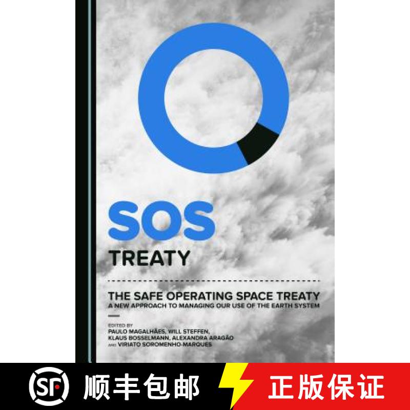 预订 The Safe Operating Space Treaty : A New Approach to Managing Our Use of the Earth System [9781443889032]