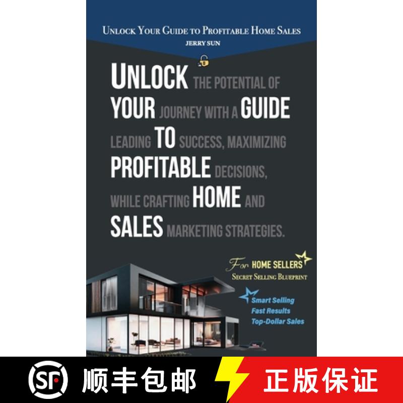 【3-4周达】Unlock Your Guide to Profitable Home Sales, Sell your home for Top and Fast Dollar [9789655787689]