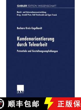 【3-4周达】Kundenorientierung durch Telearbeit : Potentiale und Gestaltungsempfehlungen [9783824469413]