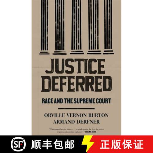 【3-4周达】Justice Deferred – Race and the Supreme Court [9780674295445]