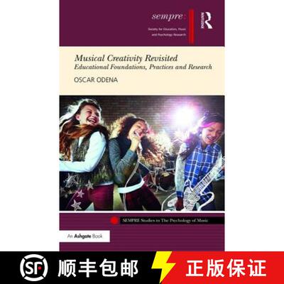 【3-4周达】精装 Musical Creativity Revisited : Educational Foundations, Practices and Research [9781472489753]