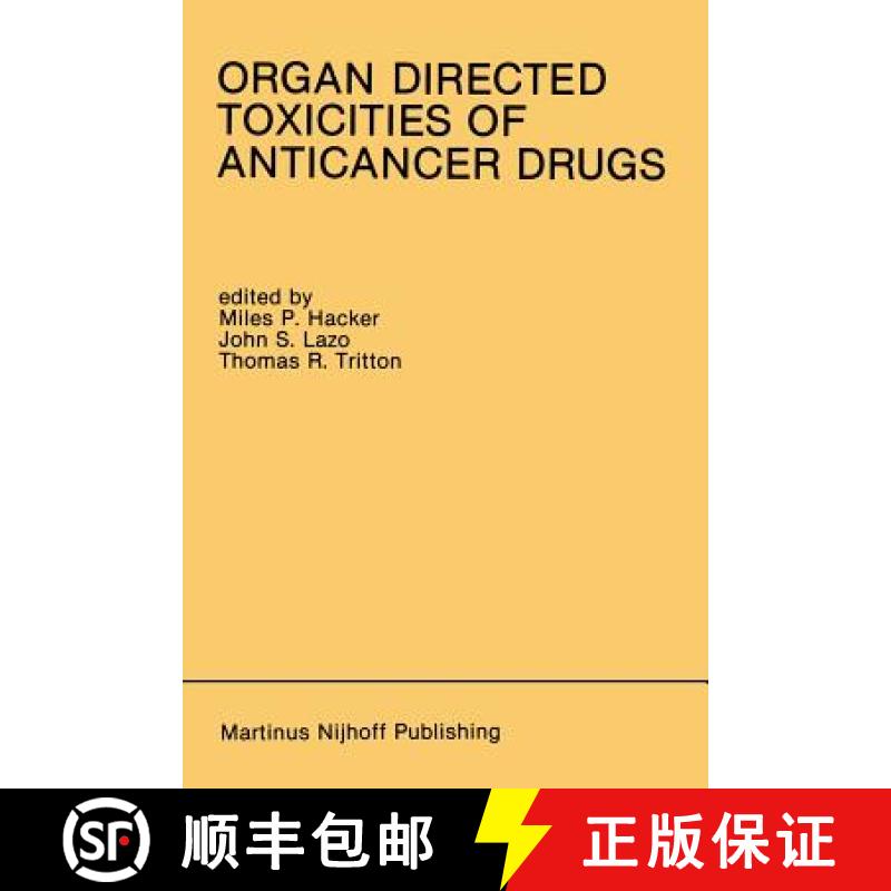 【3-4周达】Organ Directed Toxicities of Anticancer Drugs: Proceedings of the First International Symp... [9781461292050]
