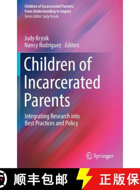 【3-4周达】Children of Incarcerated Parents : Integrating Research into Best Practices and Policy [9783030847128]