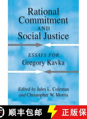 【3-4周达】Rational Commitment and Social Justice: Essays for Gregory Kavka [9780521631792]